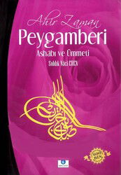 Ahir Zaman Peygameri Ashabi ve Ümmeti - Şelale Yayınları