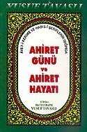 Ahiret Günü ve Ahiret Hayatı (Kod: B40) - Tavaslı Yayınları