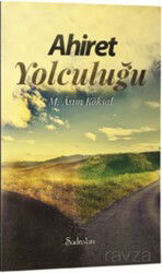 Ahiret Yolculuğu - Şadırvan