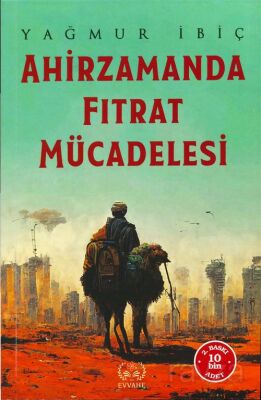 Ahirzamanda Fıtrat Mücadelesi - 1