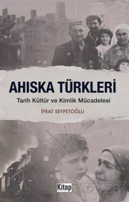 Ahıska Türkleri Tarih Kültür ve Kimlik Mücadelesi - 1
