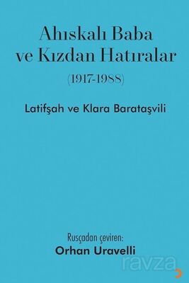 Ahıskalı Baba ve Kızdan Hatıralar (1917-1988) - 1