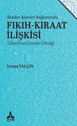 Ahkam Ayetleri Bağlamında Fıkıh-Kıraat İlişkisi (Taberi ve Cessas Örneği) - Son Çağ Yayınları