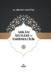 Ahkam Ayetleri ve Tarihselcilik - Ravza Yayınları