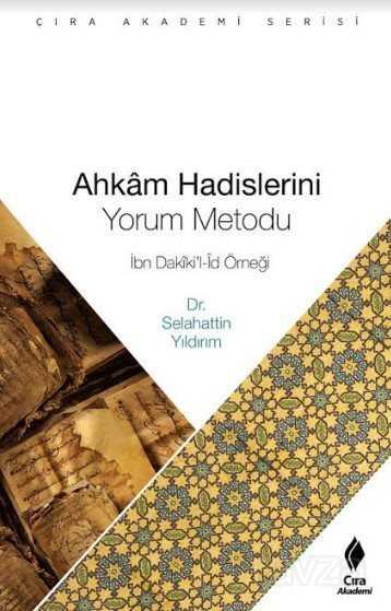 Ahkam Hadisleri Yorum Metodu - Çıra Akademi