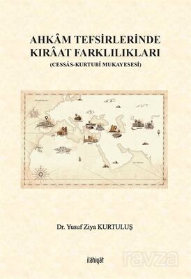 Ahkam Tefsirlerinde Kıraat Farklılıkları (Cessas-Kurtubî Mukayesesi) - 1