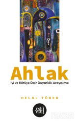 Ahlak - Eskiyeni Yayınları