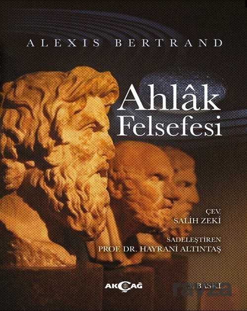 Ahlak Felsefesi - Akçağ Yayınları