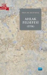 Ahlak Felsefesi (Etik) - Nobel Yayın Dağıtım