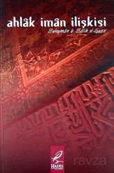 Ahlak İman İlişkisi - Hadis Yayınları (Bursa)