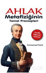 Ahlak Metafiziğinin Temel Prensipleri - Gece Kitaplığı