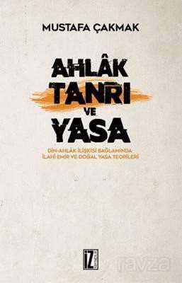 Ahlak, Tanrı ve Yasa - İz Yayıncılık