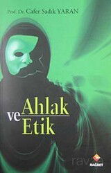 Ahlak ve Etik - Rağbet Yayınları