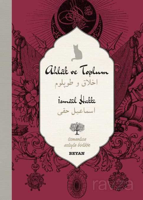 Ahlak ve Toplum (Osmanlıca-Türkçe) - Beyan Yayınları