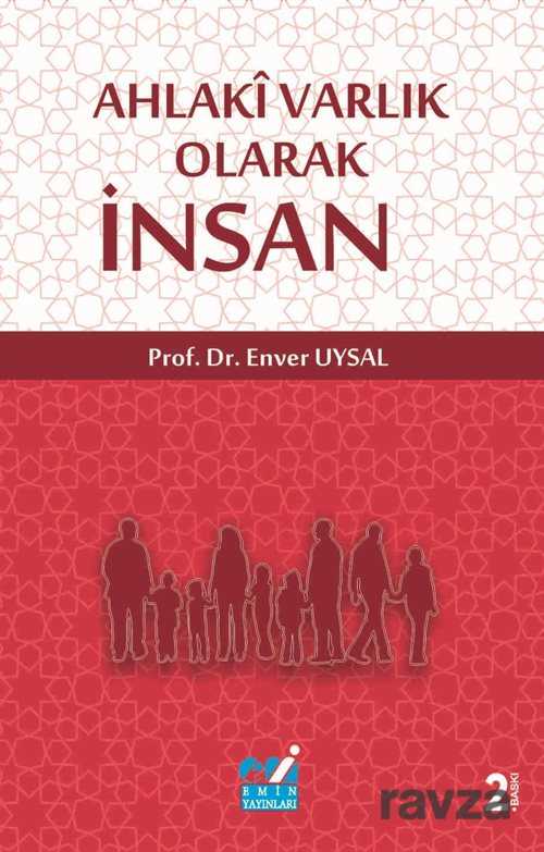 Ahlaki Varlık Olarak İnsan - Emin Yayınları (Bursa)