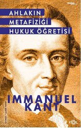 Ahlakın Metafiziği Hukuk Öğretisi - Fol Kitap