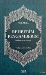 Ahlakta Rehberim Peygamberim - Şazeli Yayınevi