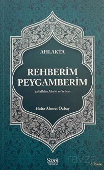 Ahlakta Rehberim Peygamberim - 1