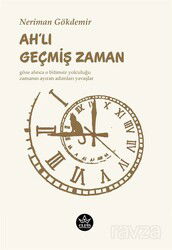 Ah'lı Geçmiş Zaman - Elpis Yayınları