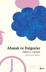 Ahmak ve Dalgınlar - Şule Yayınları