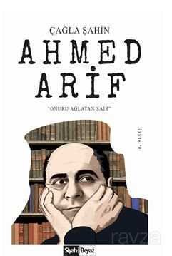 Ahmed Arif / Onuru Ağlatan Şair - 1