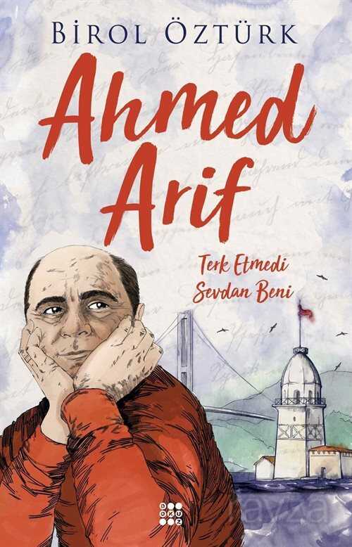 Ahmed Arif - Terk Etmedi Sevdan Beni - Dokuz Yayınları (Konya)