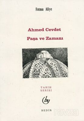 Ahmed Cevdet Paşa ve Zamanı - 1