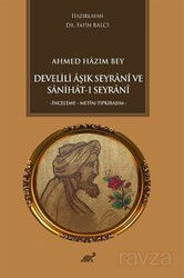 Ahmed Hazım Bey Develili Âşık Seyranî ve Sanihat-ı Seyranî - Paradigma Akademi (Bursa)