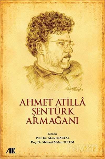 Ahmet Atilla Şentürk Armağanı - 1