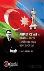 Ahmet Cevat'ın Hayatı ve Edebî Faaliyetlerinin Gence Dönemi - Zengin Yayıncılık