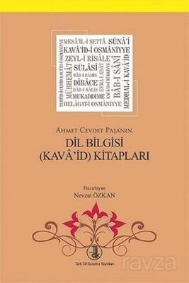 Ahmet Cevdet Paşa'nın Dil Bilgisi (Kava'id) Kitapları - 1