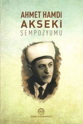 Ahmet Hamdi Akseki Sempozyumu - 1
