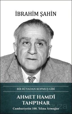 Ahmet Hamdi Tanpınar - Bir Rüyadan Kopmuş Gibi - 1