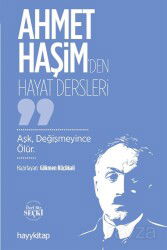 Ahmet Haşim'den Hayat Dersleri - Hayy Kitap