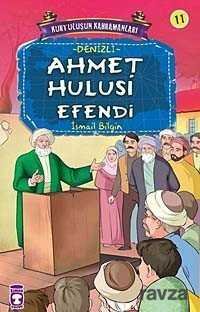 Ahmet Hulusi Efendi / Kurtuluşun Kahramanları -11 - 1