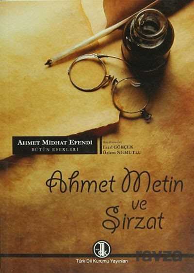 Ahmet Metin ve Şirzat - 1