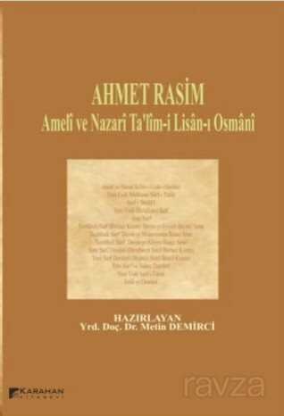 Ahmet Rasim Ameli ve Nazari Ta'lim-i Lisan-ı Osmani - 1