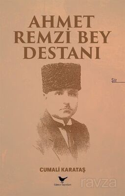 Ahmet Remzi Bey Destanı - 1