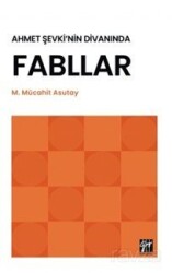 Ahmet Şevki'nin Divanında Fabllar - Gazi Kitabevi