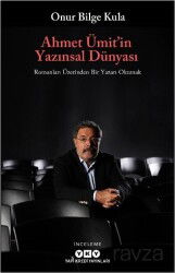 Ahmet Ümit'in Yazınsal Dünyası - Yapı Kredi Yayınları