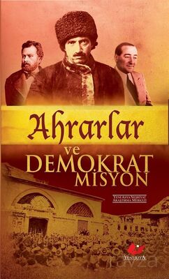 Ahrarlar ve Demokrat Misyon - 1