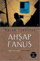 Ahşap Fanus/İran Yolculuğu Sarı Otobüs 1 - Agora Kitaplığı