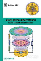 Ahsen Sosyal Hizmet Modeli - Efe Akademi Yayınları