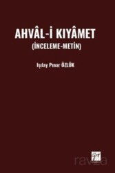 Ahval-i Kıyamet (İnceleme-Metin) - Gazi Kitabevi