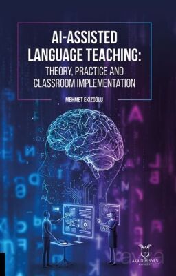 AI-Assisted Language Teaching Theory, Practice, and Classroom Implementation - 1