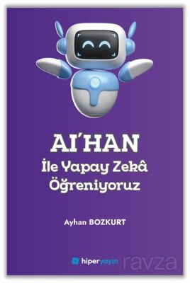 AI'HAN ile Yapay Zeka Öğreniyoruz - 1