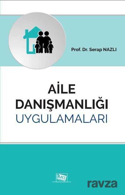 Aile Danışmanlığı Uygulamaları - 1