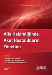 Aile Hekimliğinde Akut Hastalıkların Yönetimi Cilt 1-2 - 2