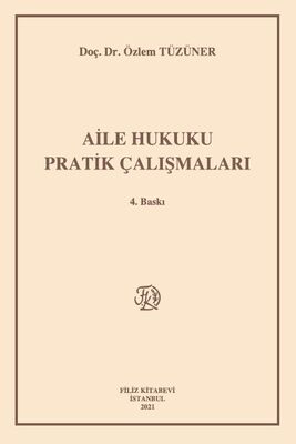 Aile Hukuku Pratik Çalışmaları - 1