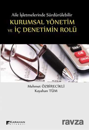 Aile İşletmelerinde Kurumsal Yönetim ve İç Denetimin Rolü - 1